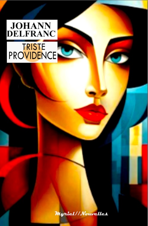 ebook cover of Triste providence, by Johann Delfranc
