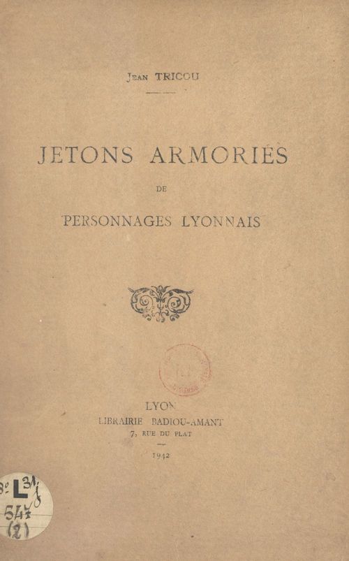 Couverture ebook de Jetons armoriés de personnages lyonnais, de Jean Tricou