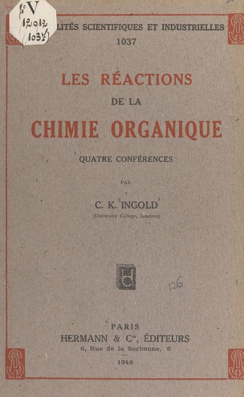 ebook cover of Les réactions de la chimie organique, by Christopher Kelk Ingold