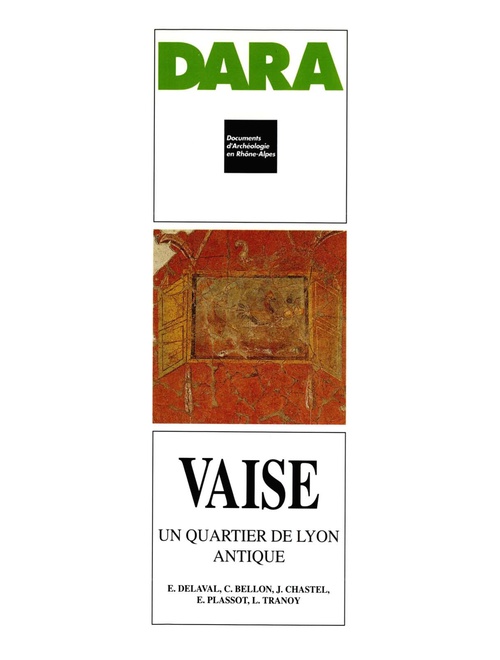 ebook cover of Vaise, un quartier de Lyon antique, by Catherine Bellon, Eric Delaval, Eric Plassot, Jacqueline Chastel, Laurence Tranoy