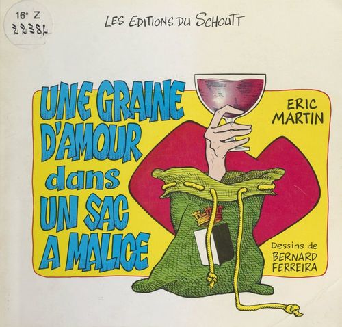 Couverture ebook de Une graine d'amour dans un sac à malice, de Eric Martin