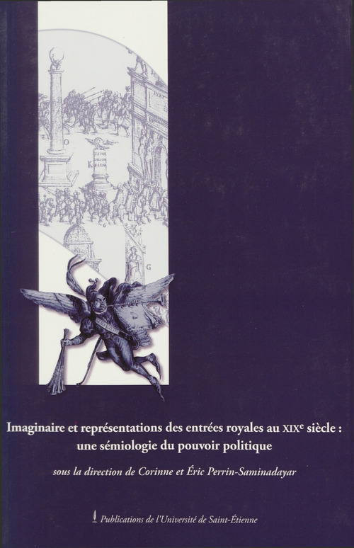 ebook cover of Imaginaires et représentations des entrées royales au XIXe siècle : une sémiologie du pouvoir politique, by