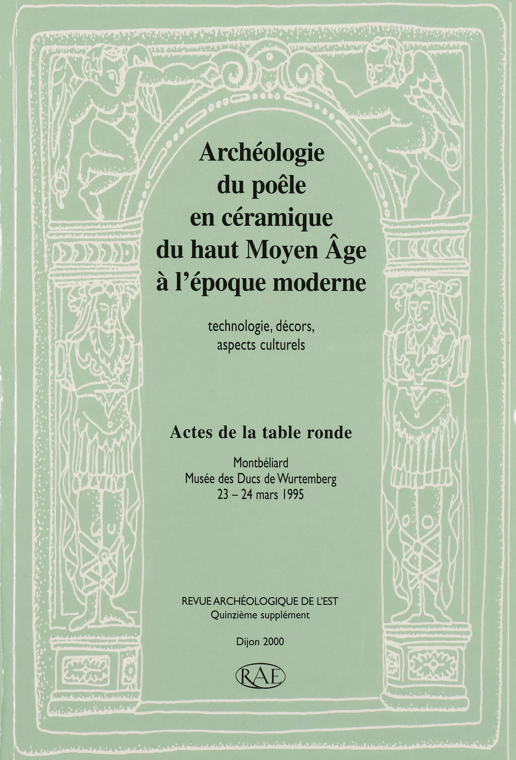 Couverture ebook de Archéologie du poêle en céramique du haut Moyen Âge à l´époque moderne, de Revue Archeologique De L'Est