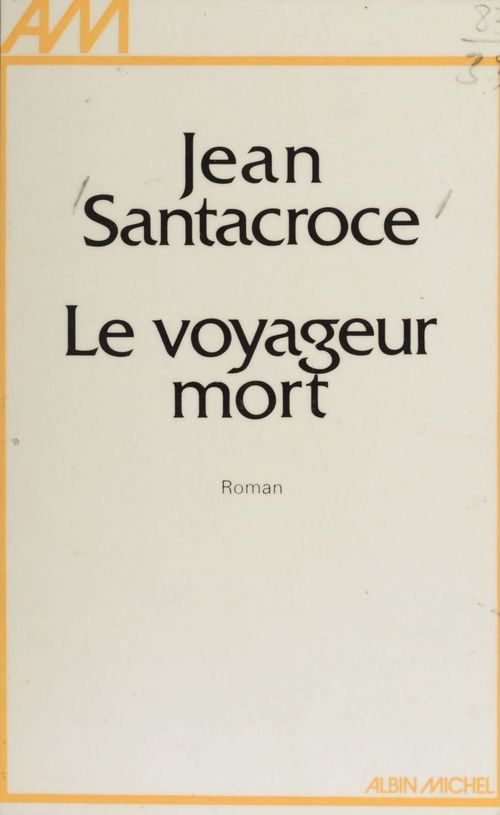 ebook cover of Le Voyageur mort, by Jean Santacroce