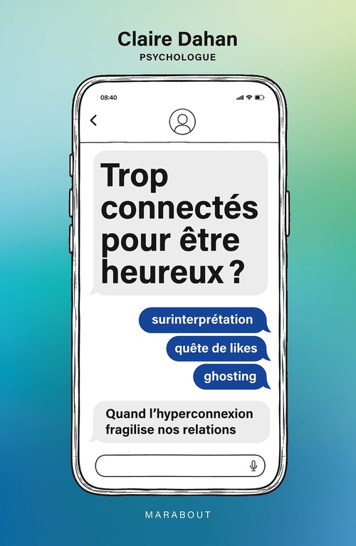 Couverture ebook de Trop connectés pour être heureux ?, de Claire Dahan