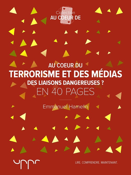 Couverture ebook de Au coeur du terrorisme et des médias, de Emmanuel Hamelin