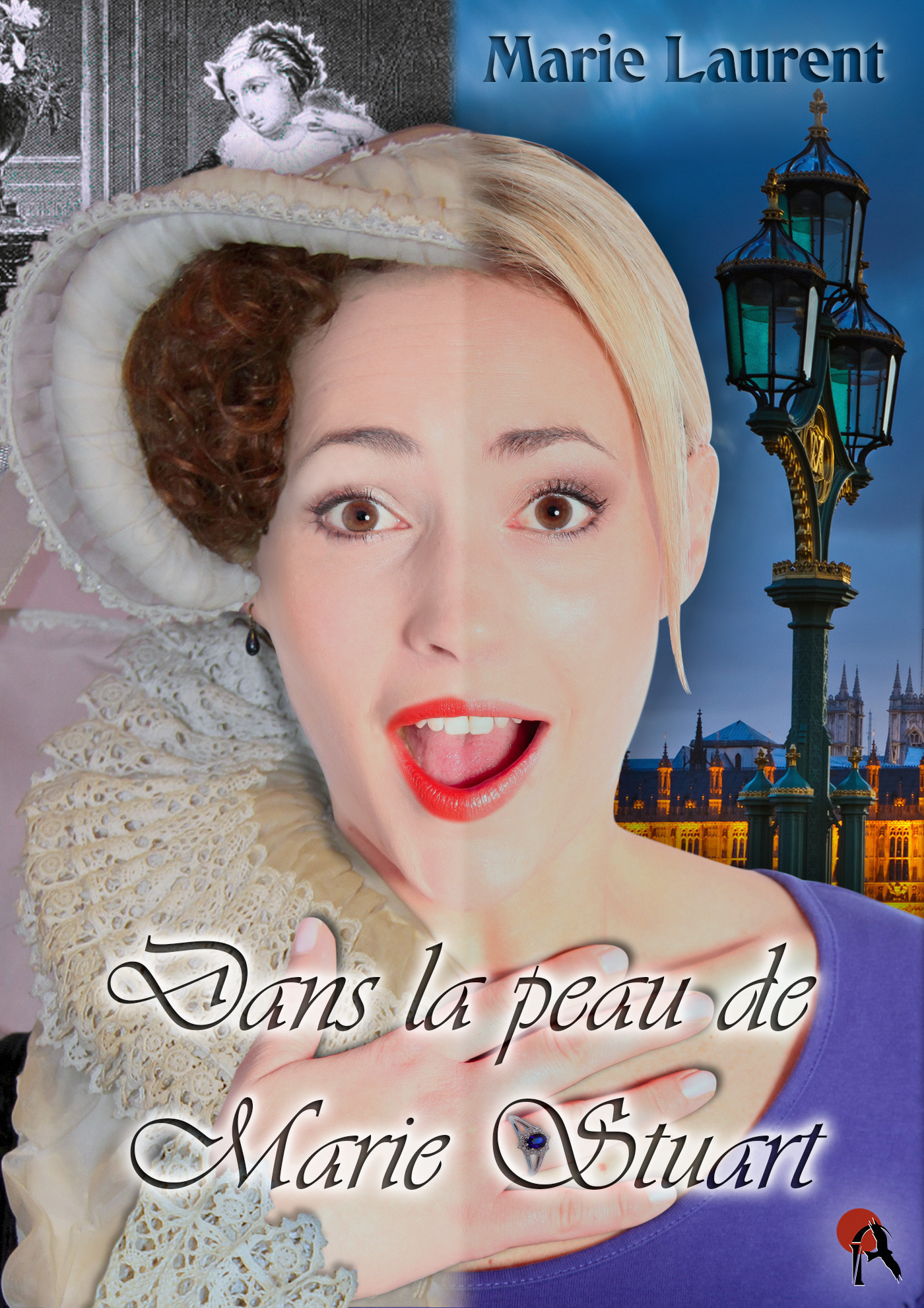 ebook cover of Dans la peau de Marie Stuart, by Marie Laurent