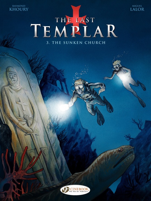 ebook cover of The Last Templar - Volume 3 - The Sunken Church, by Miguel Lalor, Raymond Khoury, Miguel De Lalor Imbiriba