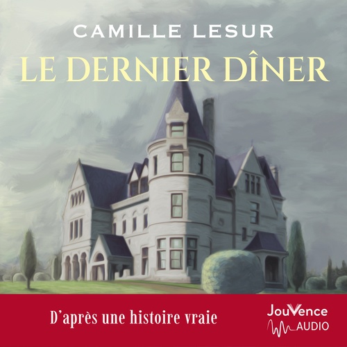 audiobook cover of Le dernier dîner, by Camille Lesur