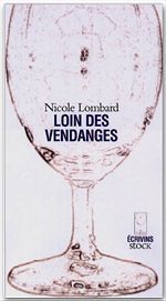 Couverture ebook de Loin des vendanges, de Nicole Lombard