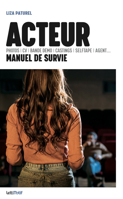 Couverture ebook de Acteur, manuel de survie, de Liza Paturel