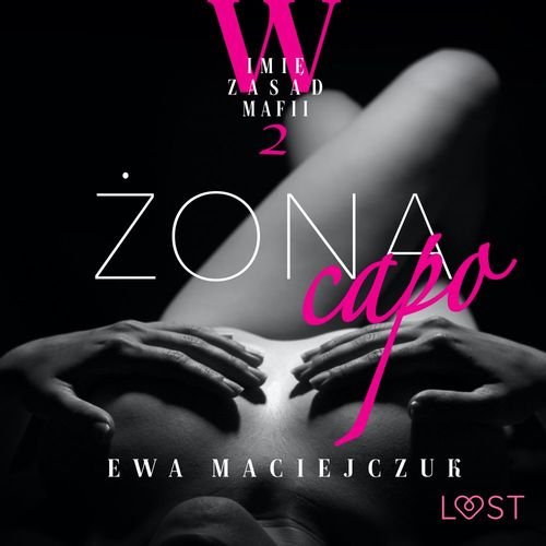 Couverture audiobook de W imie zasad mafii 2: Zona capo - opowiadanie erotyczne, de Ewa Maciejczuk