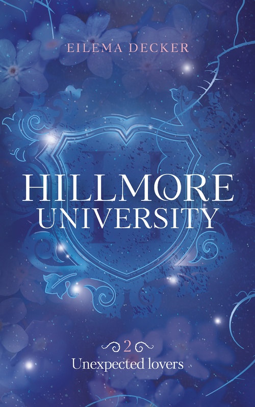 ebook cover of Hillmore University - tome 2 - Unexpected lovers, by Eilema Decker