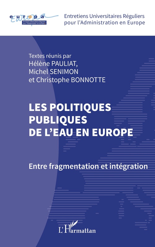 ebook cover of Les politiques publiques de l'eau en Europe, by Christophe Bonnotte, Hélène Pauliat, Michel Senimon