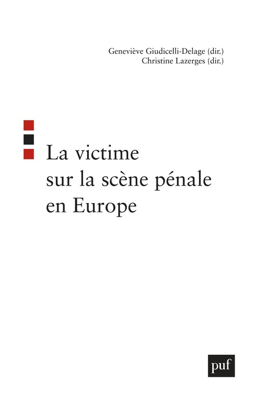 Couverture ebook de La victime sur la scène pénale en Europe, de Geneviève Giudicelli-delage, Christine Lazergues