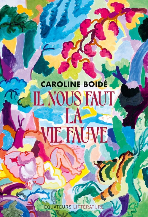 ebook cover of Il nous faut la vie fauve, by Caroline Boidé