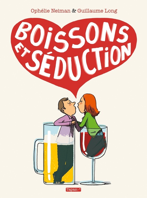 Couverture ebook de Boissons et Séduction, de Guillaume Long, Ophélie Neiman