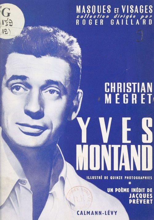 ebook cover of Yves Montand, by Christian Megret, Jacques Prévert