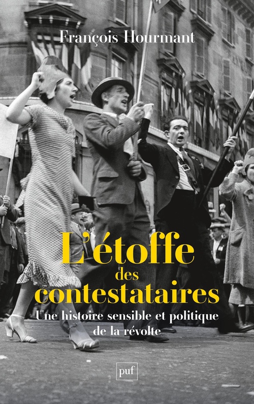 ebook cover of L'étoffe des contestataires : Une histoire sensible et politique de la révolte, by François Hourmant