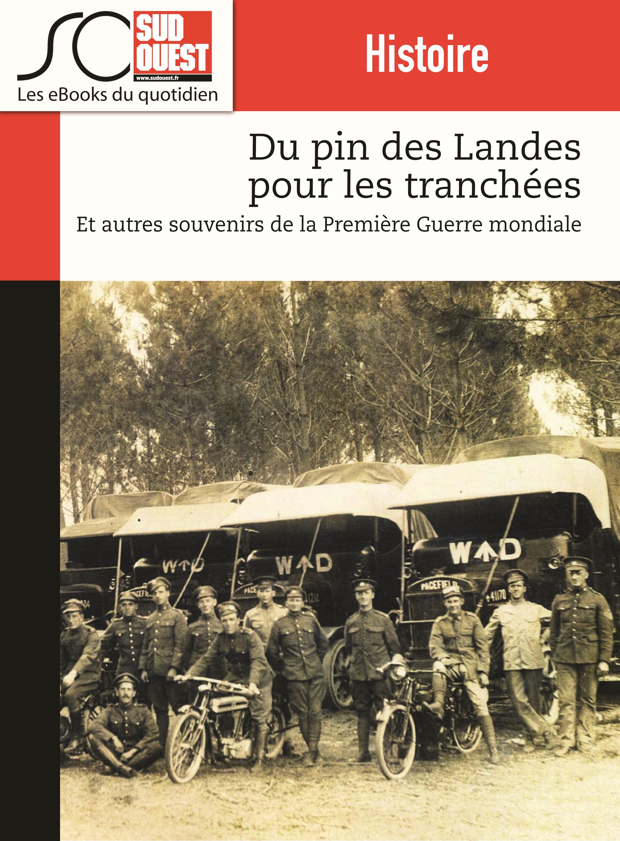 ebook cover of Du pin des Landes pour les tranchées, by Journal Sud Ouest
