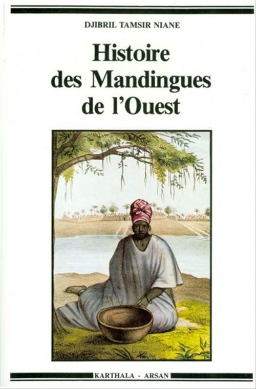 ebook cover of Histoire des Mandingues de l'Ouest, by Djibril Tamsir Niane