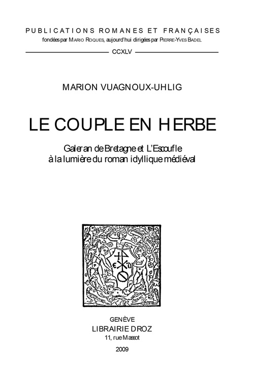 Couverture ebook de Le Couple en herbe. "Galeran de Bretagne" et "L'Escoufle" à la lumière du roman idyllique médiéval, de Vuagnoux-Uhlig Mario