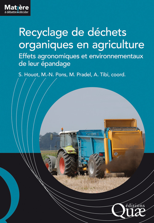 Couverture ebook de Recyclage de déchets organiques en agriculture, de Sabine Houot, Marie-noëlle Pons, Marilys Pradel, Anaïs Tibi