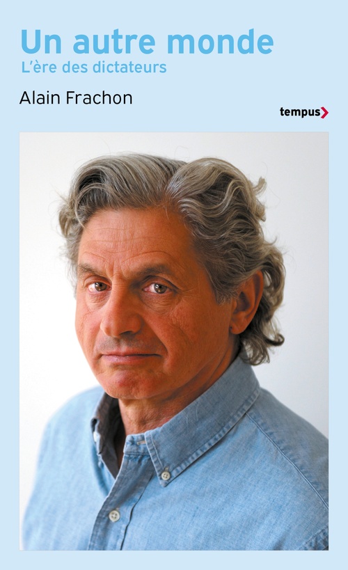 Couverture ebook de Un autre monde - L'ère des dictateurs, de Alain Frachon