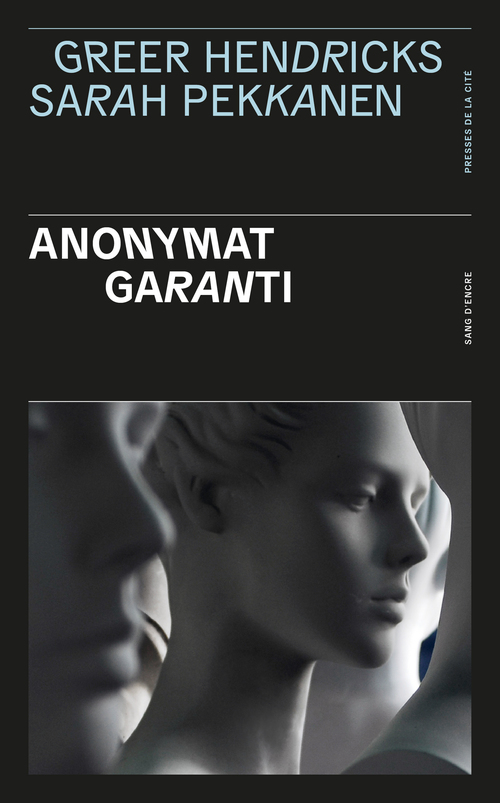 Couverture ebook de Anonymat garanti, de Greer Hendricks, Sarah Pekkanen