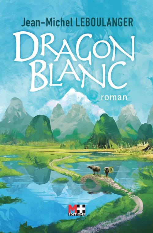 ebook cover of Dragon Blanc, by Jean-Michel Leboulanger