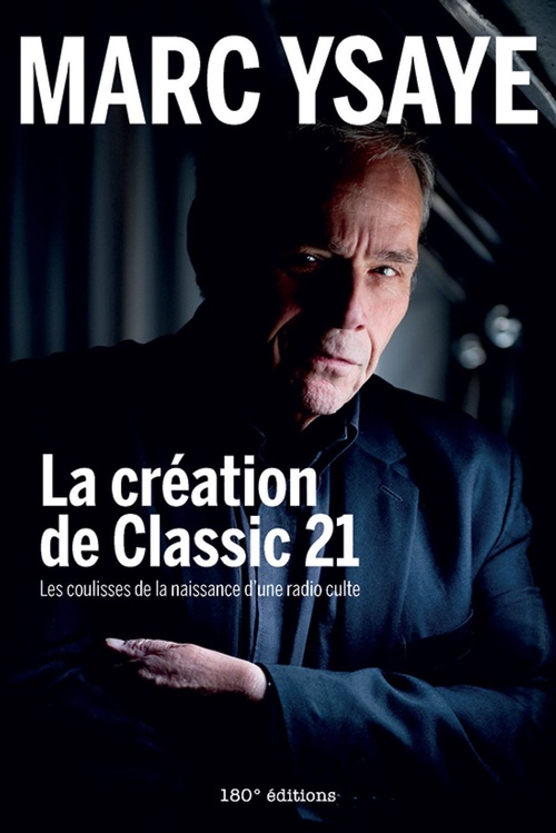 ebook cover of La création de Classic 21, by Marc Ysaye