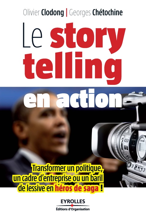 ebook cover of Le storytelling en action, by Clodong, Chetochine