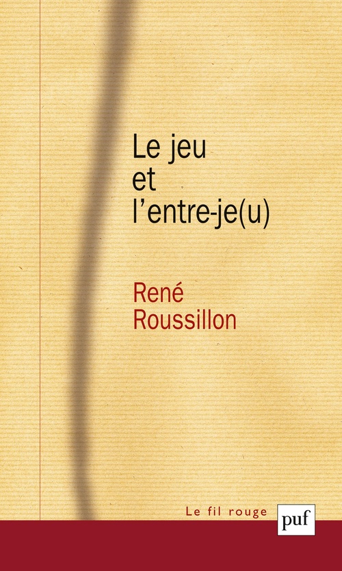 ebook cover of Le jeu et l'entre-je(u), by René Roussillon