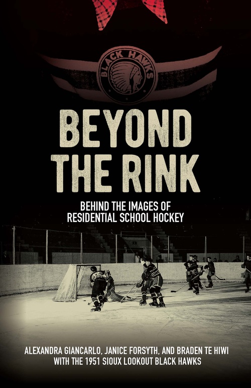ebook cover of Beyond the Rink, by Alexandra Giancarlo, Janice Forsyth, Braden Te Hiwi