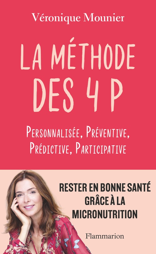 Couverture ebook de La Méthode des 4 P. Personnalisée - Préventive - Prédictive - Participative, de Véronique Mounier