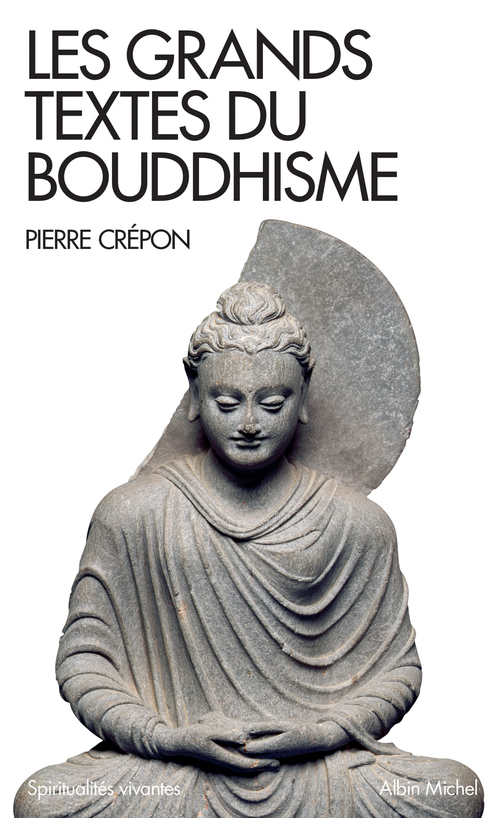 ebook cover of Les Grands Textes du bouddhisme, by Pierre Crépon