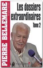 Couverture ebook de Les Dossiers extraordinaires, t2, de Pierre Bellemare