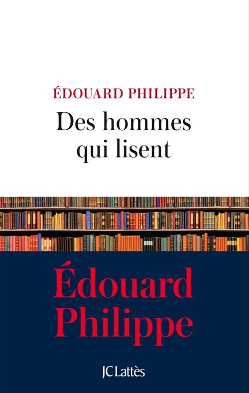 Couverture ebook de Des hommes qui lisent, de Edouard Philippe