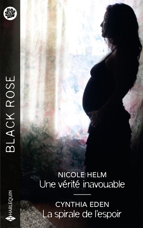 Couverture ebook de Une vérité inavouable - La spirale de l'espoir, de Nicole Helm, Cynthia Eden
