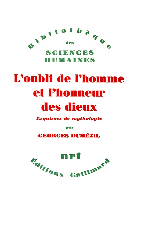 Couverture ebook de L'Oubli de l'homme et l'honneur des dieux et autres essais, de Georges Dumezil
