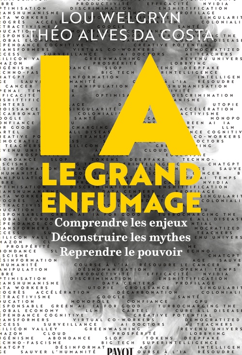 Couverture ebook de IA : le grand enfumage, de Theo Alves da Costa, Lou Welgryn