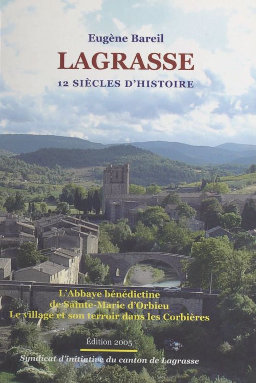 Couverture ebook de Lagrasse : 12 siècles d'histoire, de Eugene Bareil