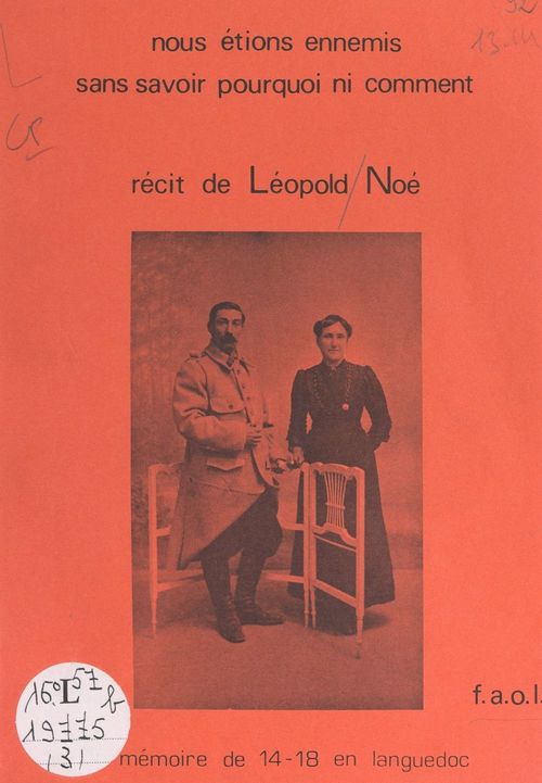 Couverture ebook de Nous étions ennemis, sans savoir pourquoi ni comment, de Leopold Noe