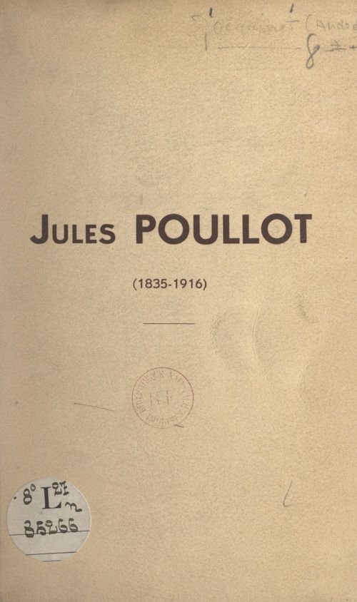 Couverture ebook de Jules Poullot, 1835-1916, de Andre Jacquinet
