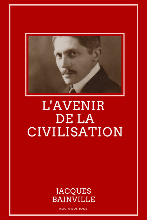 Couverture ebook de L'avenir de la civilisation, de Jacques Bainville