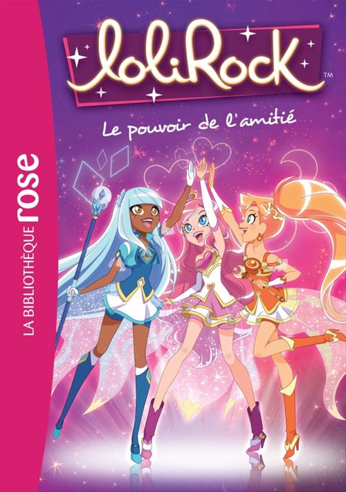 Couverture ebook de LoliRock 01 - Le pouvoir de l'amitié, de Collectif