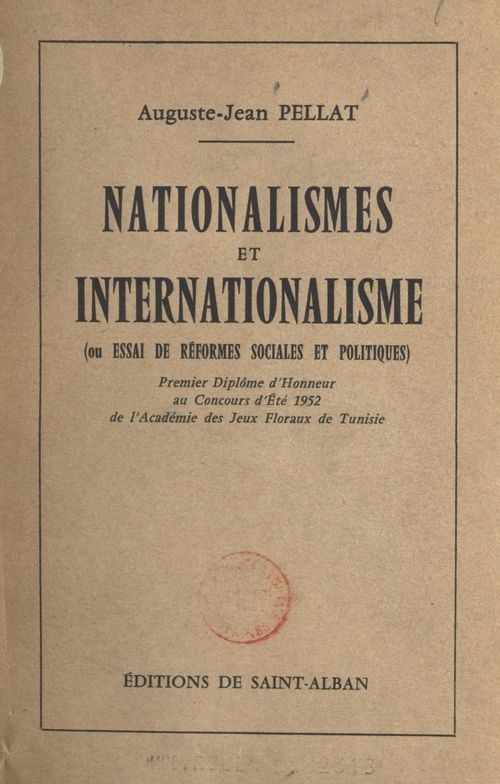 Couverture ebook de Nationalismes et internationalisme ou Essai de réformes sociales et politiques, de Auguste-Jean Pellat