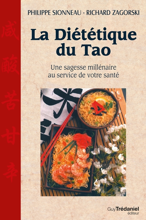 Couverture ebook de La diététique du Tao - Une sagesse millénaire au service de voytre santé, de Sionneau/Zagorski