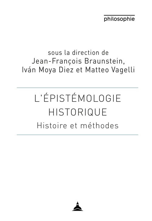 Couverture ebook de L´épistémologie historique, de Collectif, Ivan Moya diez, Jean-François Braunstein, Matteo Vagelli