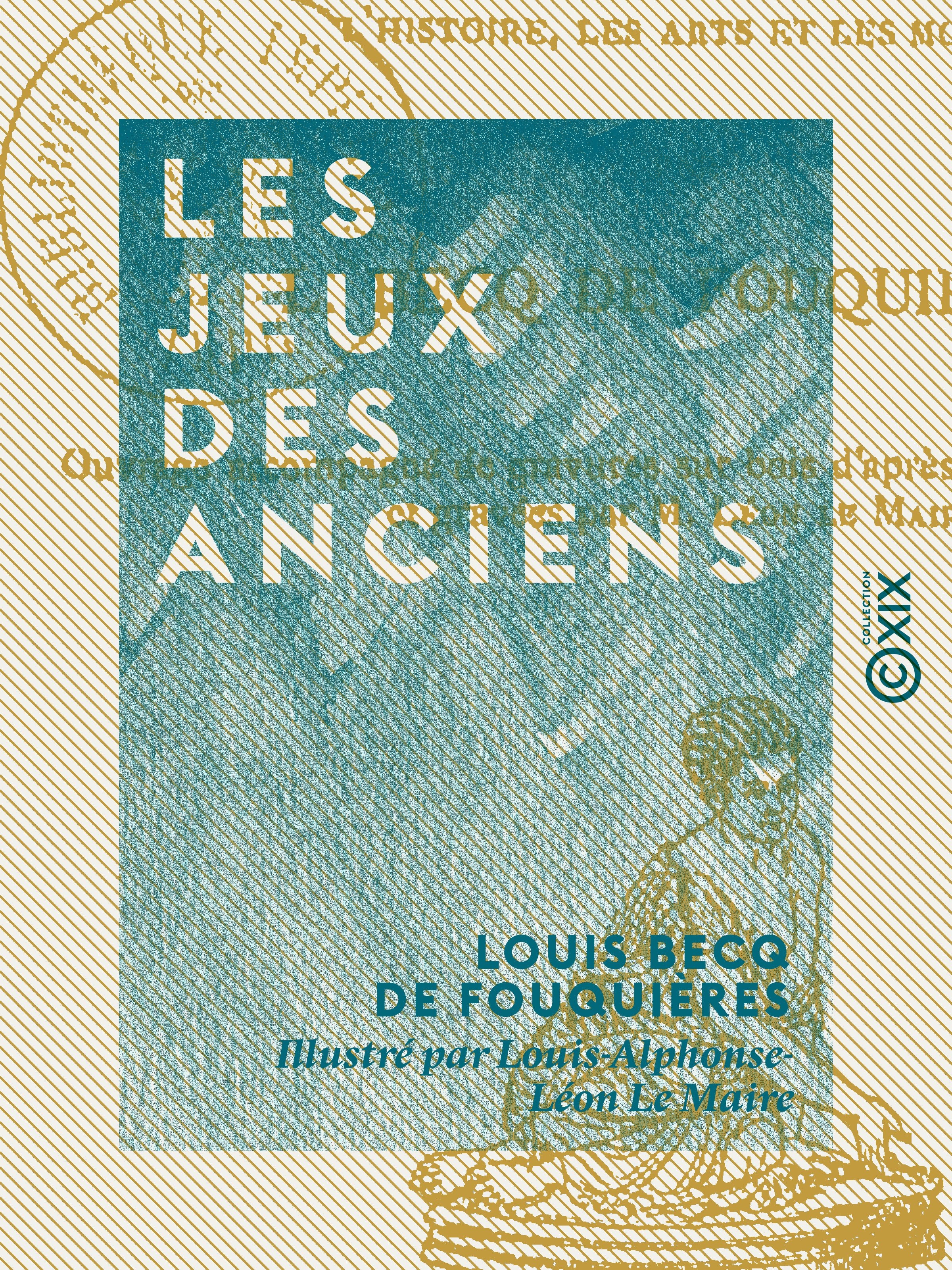 Couverture ebook de Les Jeux des anciens, de Louis Becq De Fouquieres